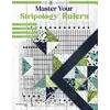 Master Your Stripology Rulers By GE Designs Gurdun Erla