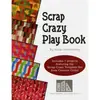 Scrap Crazy Playbook by Karen Montgomery - Cover