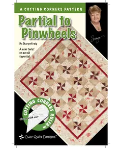 Partial to Pinwheels Pattern by Cozy Quilt Designs