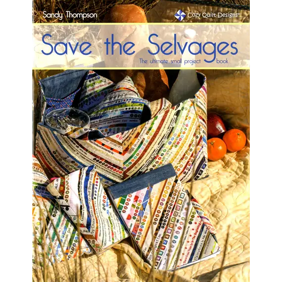 Save the Selvages Pattern Book by Cozy Quilt Designs