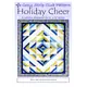 Holiday Cheer Pattern by Cozy Quilt Designs